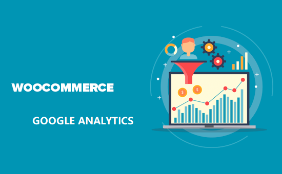 google-analytics-woocommerce-ziyaretci-takibi-ANALYTICS&Woocommerce